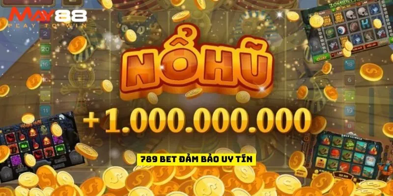 789 Bet đảm bảo uy tín