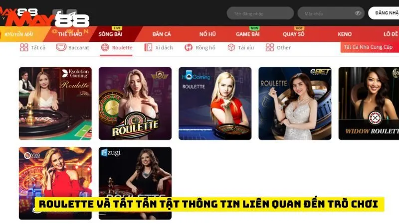 Roulette Và Tất Tần Tật Thông Tin Liên Quan Đến Trò Chơi