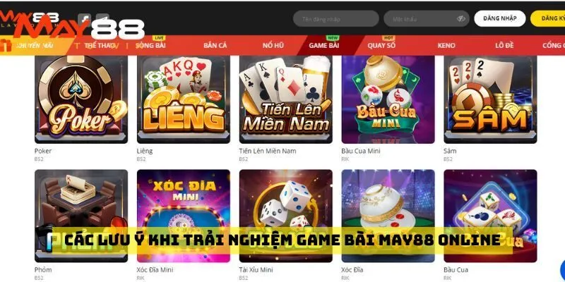 Các lưu ý khi trải nghiệm game bài May88 online