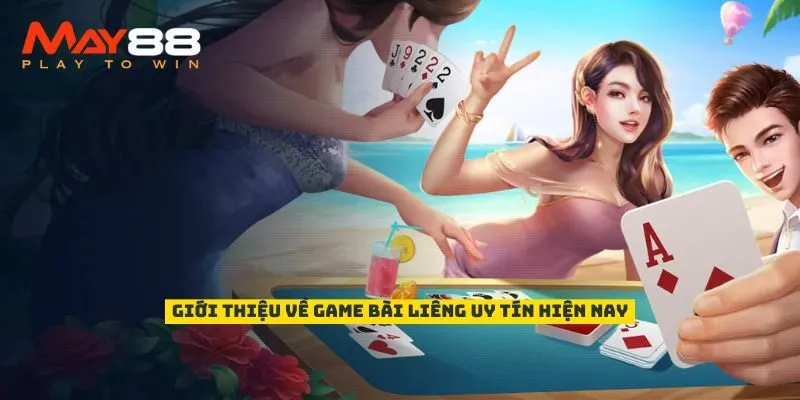 Giới thiệu về game bài Liêng uy tín hiện nay