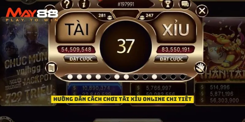 Hướng dẫn cách chơi Tài Xỉu online chi tiết