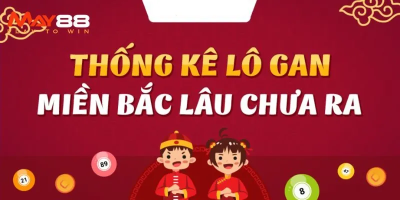 Thống kê lô gan lâu chưa về