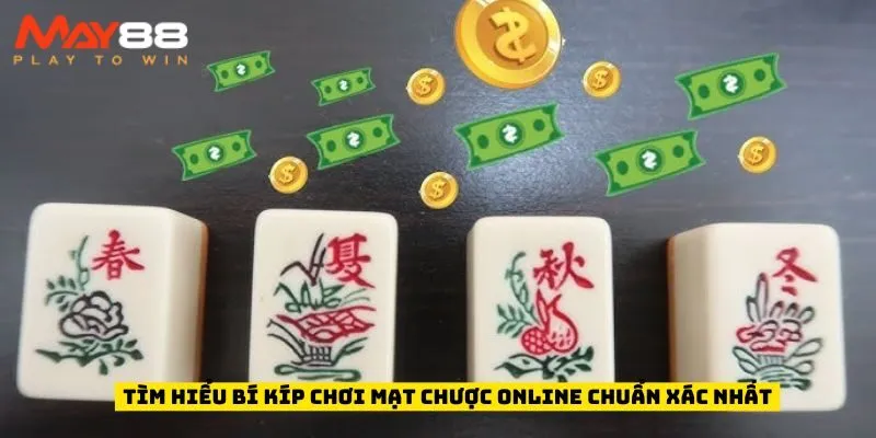 Tìm hiểu bí kíp chơi mạt chược online chuẩn xác nhất