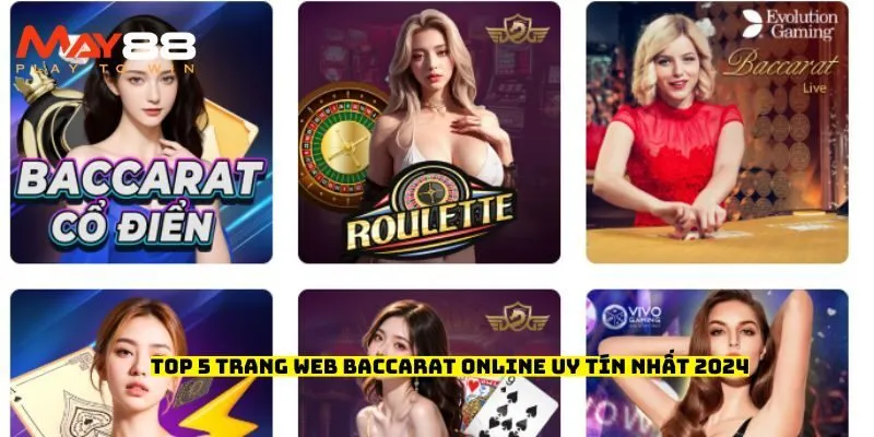 Top 5 trang web Baccarat online uy tín nhất 2024