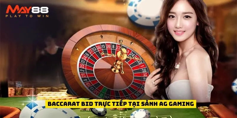 Baccarat bid trực tiếp tại Sảnh AG Gaming