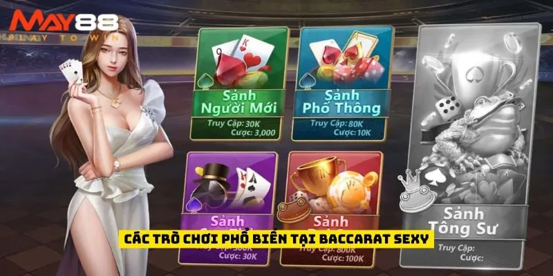 Các trò chơi phổ biến tại Baccarat Sexy