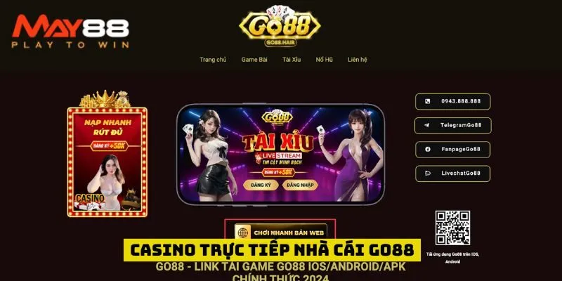 Casino trực tiếp nhà cái go88