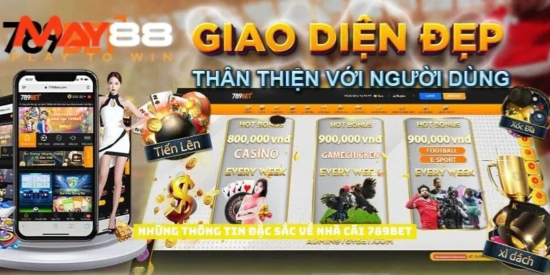 Những thông tin đặc sắc về nhà cái 789bet