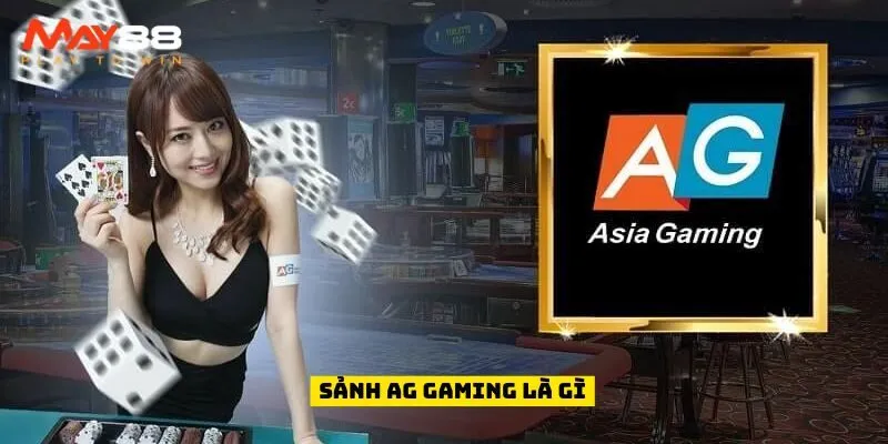 Sảnh AG Gaming là gì